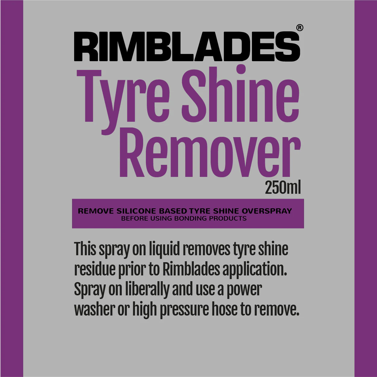 Tyre Shine Remover 250ML